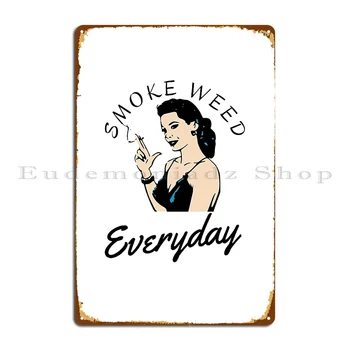 Smoke Weed Everyday 420 Mary Jane Medicinos Marijuan Metalo Pasirašyti Apdaila, Garažas Klubas Projektavimas Pritaikyti Geležies, Alavo Pasirašyti Plakatas